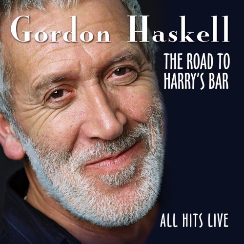 Cover for Gordon Haskell · Road To Harry's Bar - All Hits Live (CD) (2023)