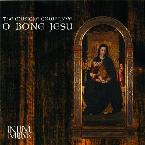 Cover for Musicke Companye · O Bone Jesu (CD) (2021)