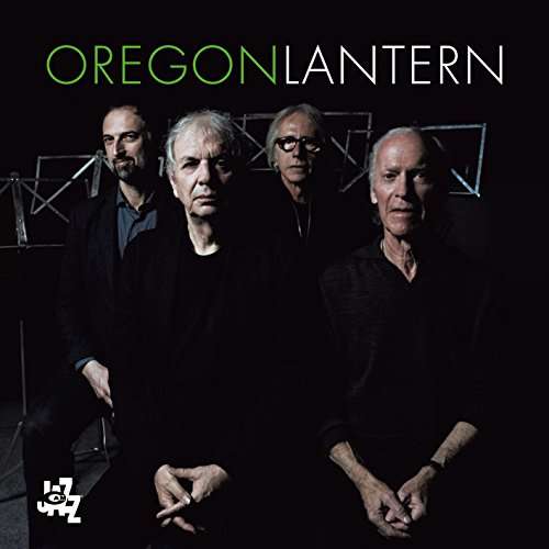 Lantern - Oregon - Musiikki - CAMJAZZ - 8052405142795 - torstai 29. kesäkuuta 2017