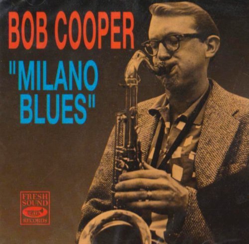 Cover for Bob Cooper · Milano Blues (CD) (1991)