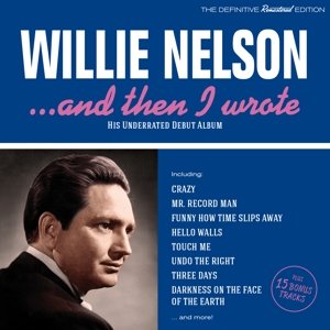…and then I Wrote - Willie Nelson - Musik - HOODOO - 8436559461795 - 14. marts 2019