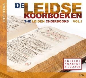 Cover for Egidius Kwartet &amp; College · Leidse Koorboeken Vol.1 (CD) [Digipak] (2010)