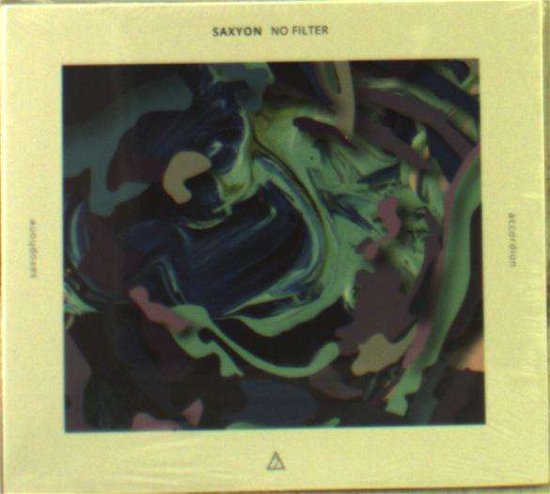 Cover for Saxyon · No Filter (CD) (2017)