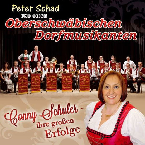 Cover for Oberschwäbischen Dorfmusikanten Schad P · Conny Schuler - Ihre Großen Erfolge (CD) (2018)
