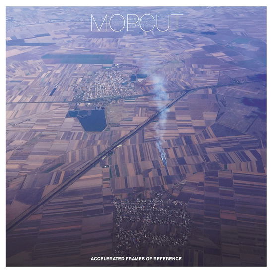 Accelerated Frames Of R - Mopcut - Musik - TROST RECORDS - 9120036682795 - 22 mars 2019