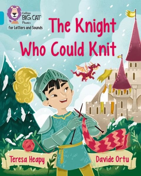 The Knight Who Could Knit: Band 07/Turquoise - Collins Big Cat Phonics for Letters and Sounds - Teresa Heapy - Böcker - HarperCollins Publishers - 9780008357795 - 13 januari 2020