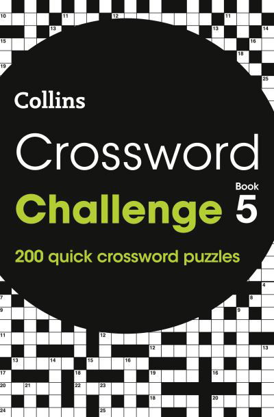 Cover for Collins Puzzles · Crossword Challenge Book 5: 200 Quick Crossword Puzzles - Collins Crosswords (Paperback Book) (2022)