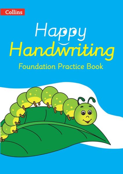 Foundation Practice Book - Happy Handwriting - Stephanie Austwick - Books - HarperCollins Publishers - 9780008485795 - October 27, 2021