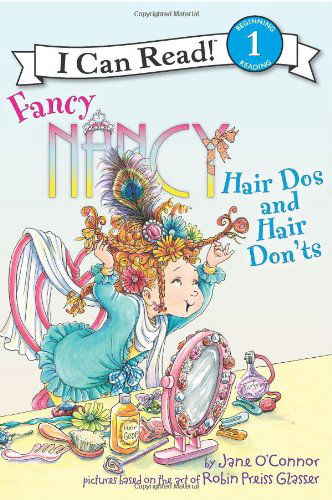 Cover for Jane O'Connor · Fancy Nancy: Hair Dos and Hair Don'ts - I Can Read Level 1 (Paperback Book) (2011)