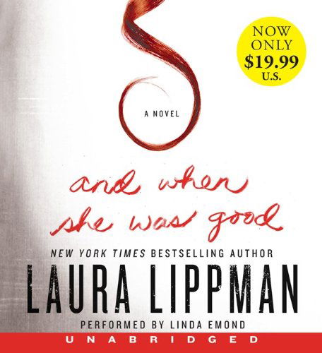 Cover for Laura Lippman · And when She Was Good Low Price CD (Audiobook (CD)) [Unabridged edition] (2013)