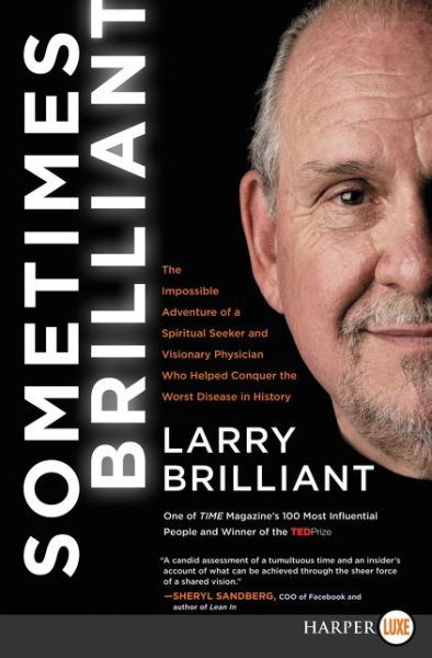 Cover for Larry Brilliant · Sometimes Brilliant (Paperback Book) [Large type / large print edition] (2016)