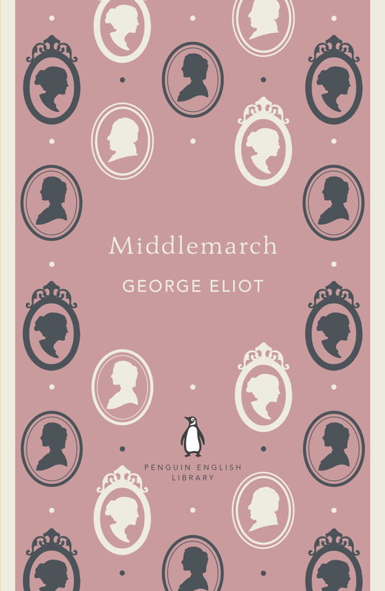 Middlemarch - The Penguin English Library - George Eliot - Books - Penguin Books Ltd - 9780141199795 - September 27, 2012