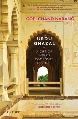 Cover for Narang, Prof. Gopi Chand (Professor Emeritus, Professor Emeritus, University of Delhi and Jamia Milia Islamia) · The Urdu Ghazal: A Gift of India's Composite Culture (Gebundenes Buch) (2020)
