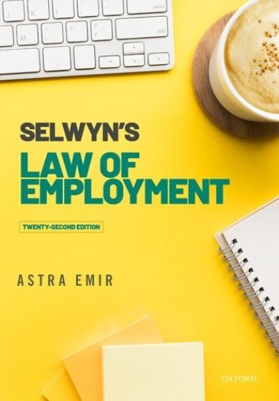 Cover for Emir, Astra (Barrister-at-law) · Selwyn's Law of Employment (Pocketbok) [22 Revised edition] (2022)