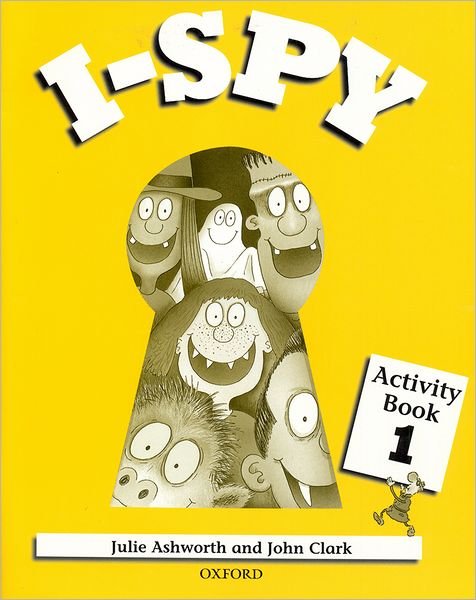 I-Spy: 1: Activity Book - I-Spy - Julie Ashworth - Kirjat - Oxford University Press - 9780194320795 - 