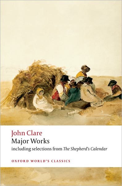 Major Works - Oxford World's Classics - John Clare - Bøger - Oxford University Press - 9780199549795 - 1. september 2008