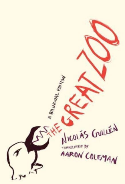 Cover for Nicolas Guillen · The Great Zoo: A Bilingual Edition - Phoenix Poets (Paperback Book) (2024)