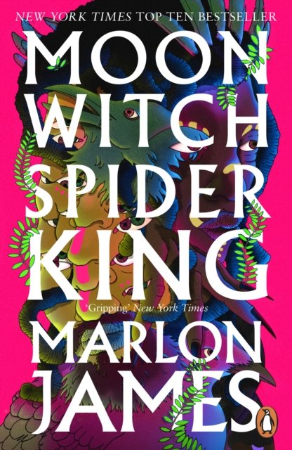 Cover for Marlon James · Moon Witch, Spider King: Dark Star Trilogy 2 - Dark Star Trilogy (Taschenbuch) (2023)
