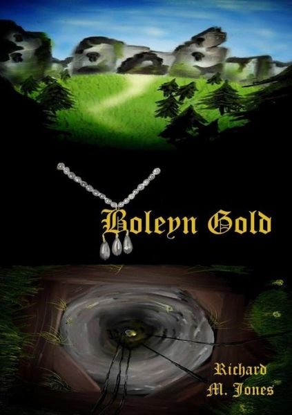 Cover for Richard M. Jones · Boleyn Gold (Book) (2018)