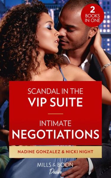 Cover for Nadine Gonzalez · Scandal In The Vip Suite / Intimate Negotiations: Scandal in the VIP Suite (Miami Famous) / Intimate Negotiations (Blackwells of New York) (Taschenbuch) (2020)