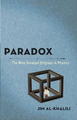 Cover for Jim Al-khalili · Paradox: the Nine Greatest Enigmas in Physics (Paperback Book) [Reprint edition] (2012)