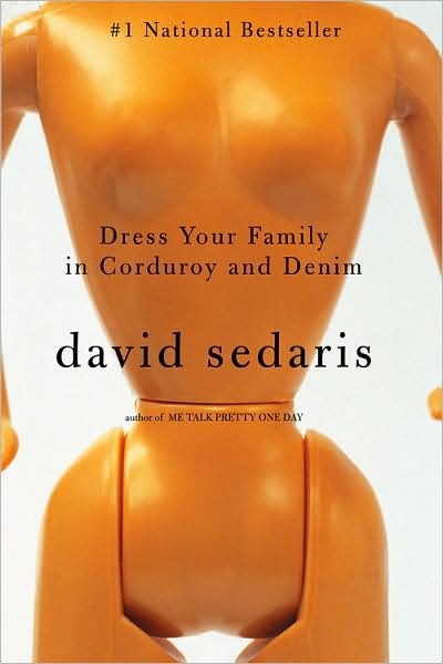 Cover for David Sedaris · Dress Your Family in Corduroy and Denim (Taschenbuch) [Reprint edition] (2005)