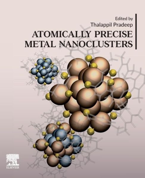 Cover for Thalappil Pradeep · Atomically Precise Metal Nanoclusters (Pocketbok) (2022)