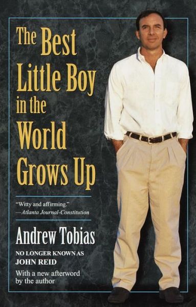 The Best Little Boy in the World Grows Up - Andrew Tobias - Books - Random House USA Inc - 9780345423795 - December 7, 1999