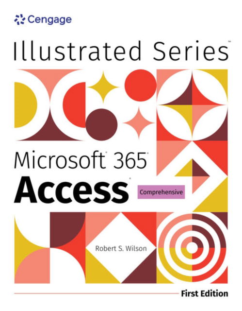 Cover for Rob Wilson · Illustrated Microsoft® 365® Access® Comprehensive, First Edition (Taschenbuch) (2024)