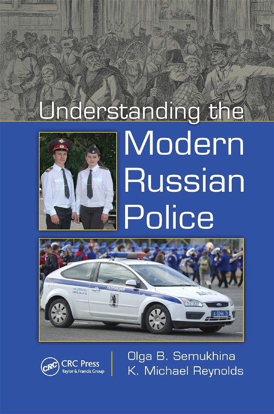 Cover for Olga B. Semukhina · Understanding the Modern Russian Police (Paperback Book) (2019)