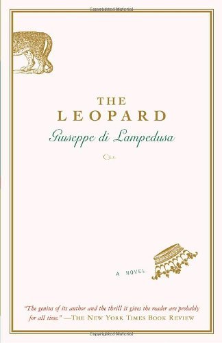 Cover for Giuseppe Di Lampedusa · The Leopard: a Novel (Paperback Book) [Reprint edition] (2007)