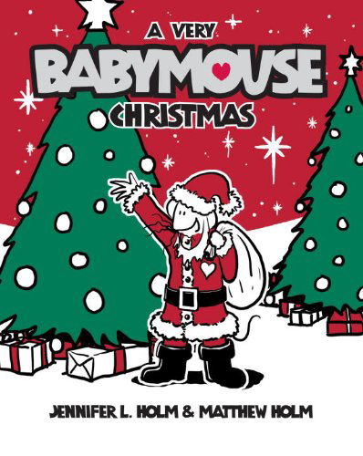 Cover for Matt Holm · Babymouse #15: a Very Babymouse Christmas (Hardcover Book) (2011)