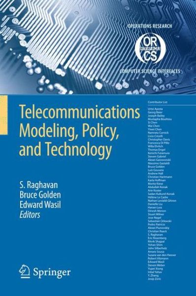 Telecommunications Modeling, Policy, and Technology - Operations Research / Computer Science Interfaces Series - S Raghavan - Bøger - Springer-Verlag New York Inc. - 9780387777795 - 7. marts 2008