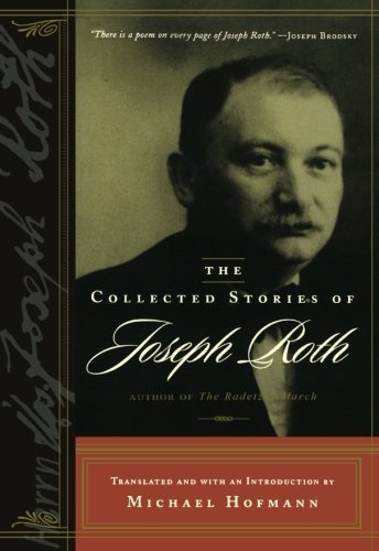 The Collected Stories of Joseph Roth - Joseph Roth - Bøger - WW Norton & Co - 9780393323795 - 6. juni 2003