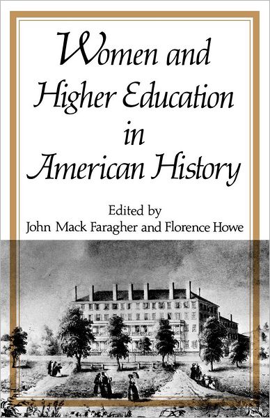 Women and Higher Education in American History - John Mack Maragher - Książki - WW Norton & Co - 9780393336795 - 23 października 2024