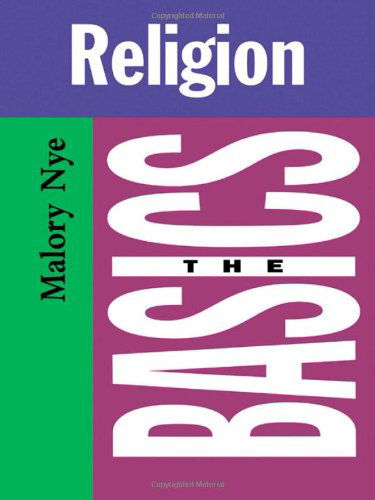 Cover for Malory Nye · Religions in the Modern World Lancaster Bundle: Religion: the Basics (Paperback Book) (2003)