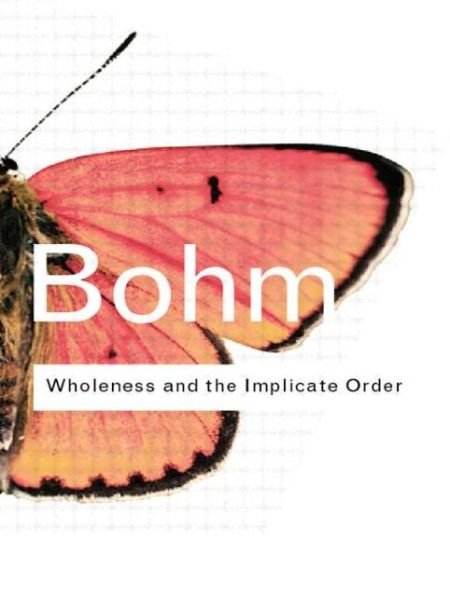 Cover for David Bohm · Wholeness and the Implicate Order - Routledge Classics (Taschenbuch) (2002)