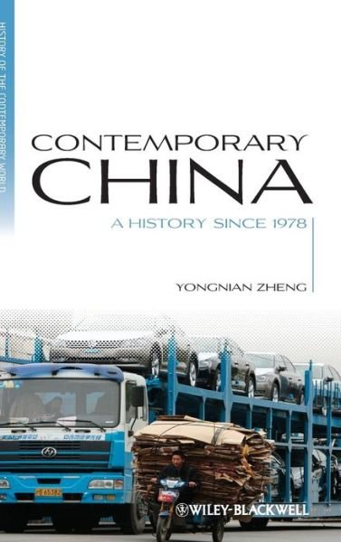 Cover for Y Zheng · Contemporary China: A History since 1978 - Blackwell History of the Contemporary World (Innbunden bok) (2013)