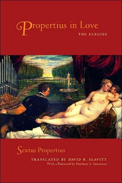 Cover for Sextus Propertius · Propertius in Love: The Elegies (Paperback Book) (2002)