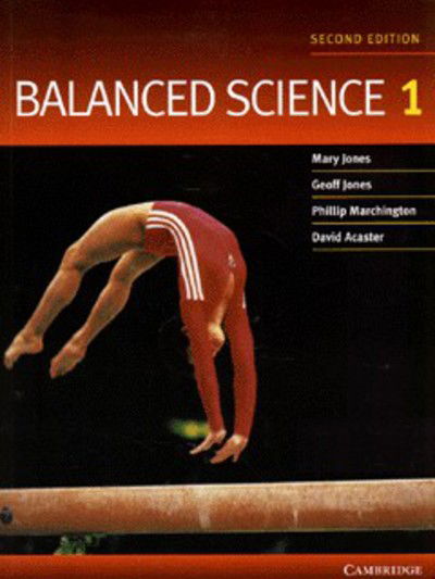 Balanced Science 1 - Mary Jones - Books - Cambridge University Press - 9780521599795 - March 26, 1998