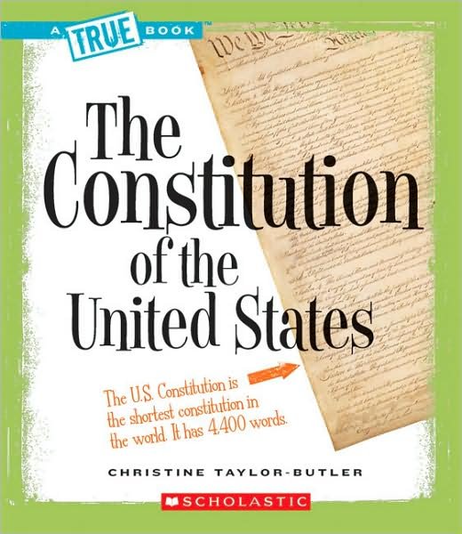 Cover for Christine Taylor-butler · The Constitution of the United States (True Books: American History) (Paperback Book) [Reprint edition] (2008)