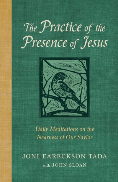 Cover for Joni Eareckson Tada · The Practice of the Presence of Jesus: Daily Meditations on the Nearness of Our Savior (Hardcover Book) (2023)