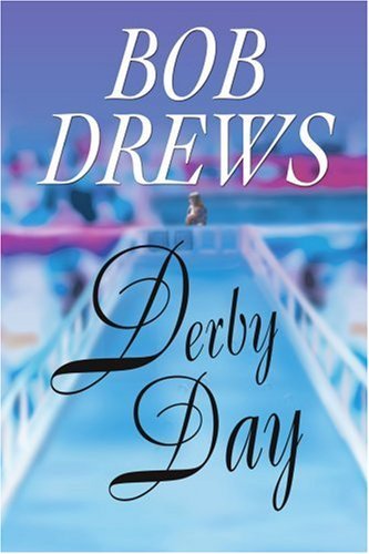 Cover for Bob Drews · Derby Day (Taschenbuch) (2003)