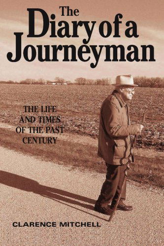 Cover for Clarence Mitchell · The Diary of a Journeyman: the Life and Times of the Past Century (Paperback Book) (2004)