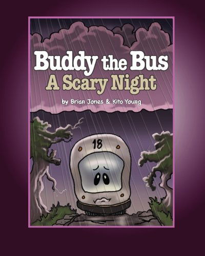 Cover for Mr. Brian P. Jones · Buddy the Bus: a Scary Night (Paperback Book) (2009)