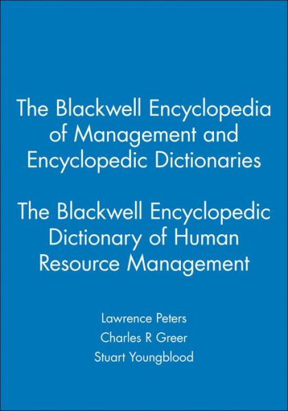 The Blackwell Encyclopedic Dictionary of Human Resource Management - Peters - Books - John Wiley and Sons Ltd - 9780631210795 - January 26, 1999