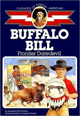 Buffalo Bill: Frontier Daredevil (Childhood of Famous Americans) - Augusta Stevenson - Bøker - Aladdin - 9780689714795 - 30. april 1991