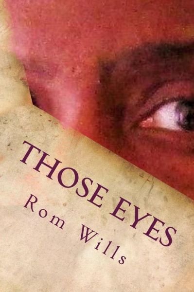Cover for Rom Wills · Those Eyes (Taschenbuch) (2015)