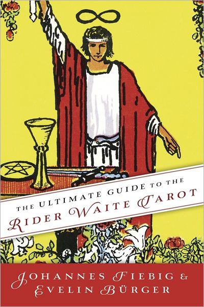 Cover for Fiebig,johannes / Burger,evelin · Ultimate Guide to the Rider Waite Tarot (Bok) (2013)