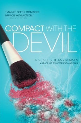 Cover for Bethany Maines · Compact with the Devil: a Novel (Paperback Bog) (2011)